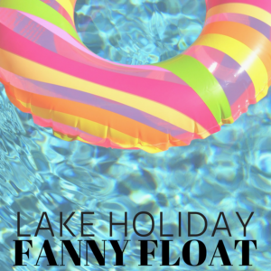 Lake Holiday Fanny Float